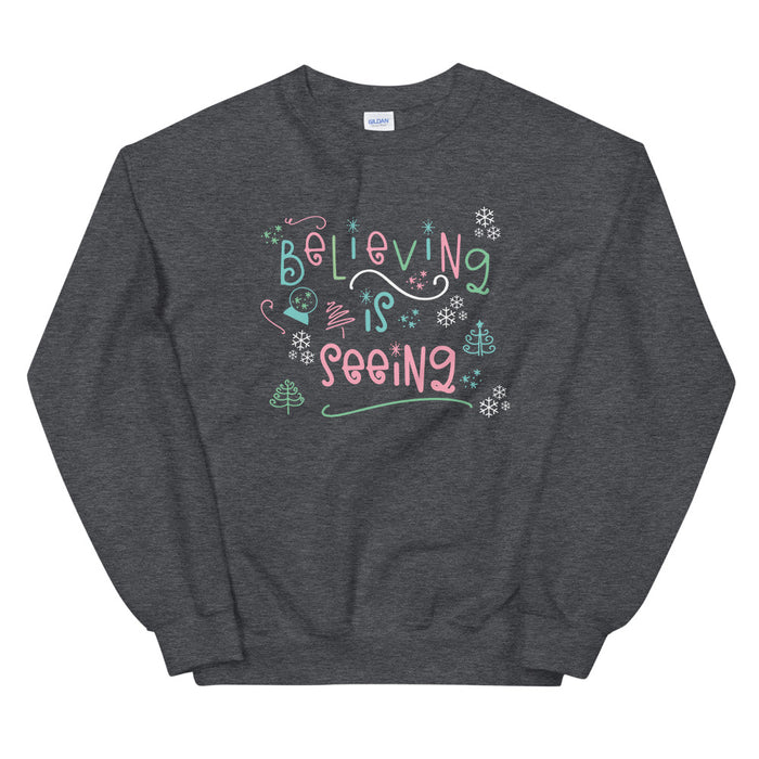The Santa Clause Believing is seeing Christmas holiday Unisex Sweatshirt