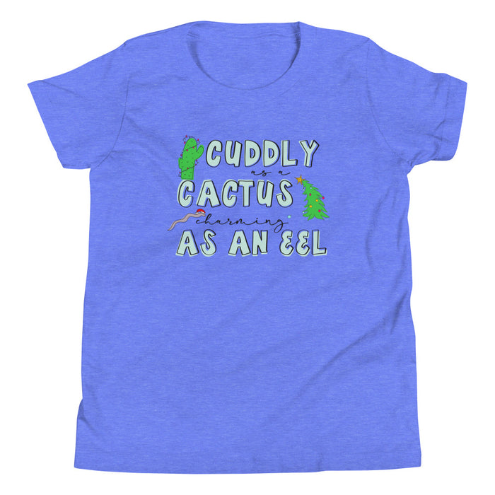 Cuddly as a Cactus Charming as an eel Christmas Kids Youth Short Sleeve T-Shirt