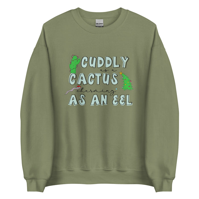 Cuddly as a Cactus Charming as an eel Christmas Sweater Unisex Sweatshirt