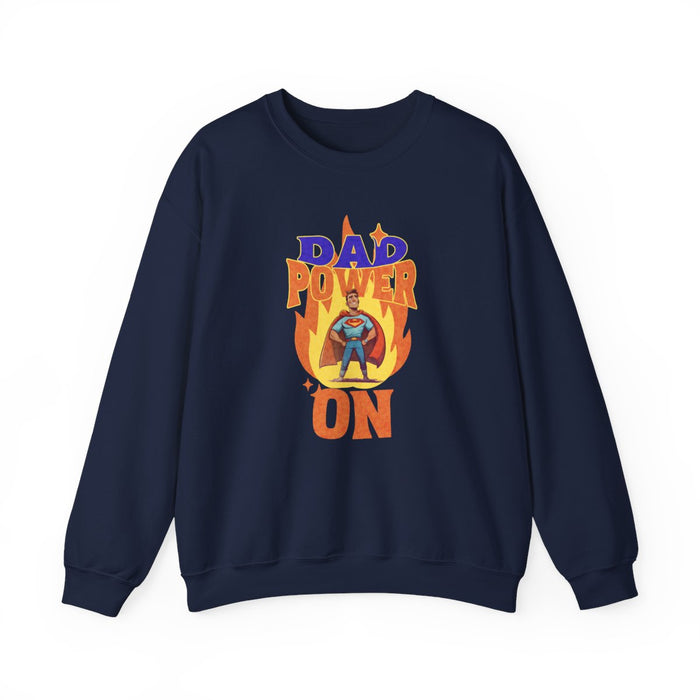 Dad Power On Sweatshirt - funny sweatshirt by Cheeky Business