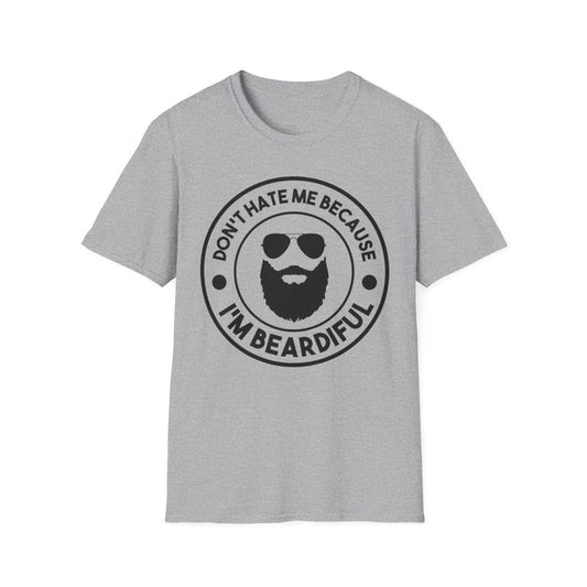 Don't Hate Me Because I'm Beardiful T-Shirt - funny t-shirt by Cheeky Business