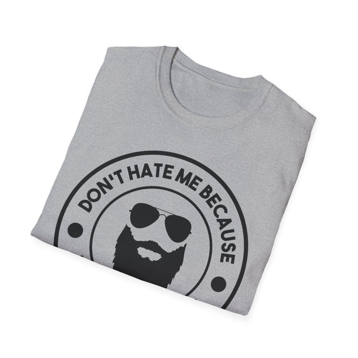 Don't Hate Me Because I'm Beardiful T-Shirt - funny t-shirt by Cheeky Business