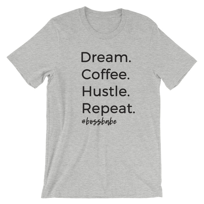 Dream Coffee Hustle Repeat Boss Babe T-Shirt