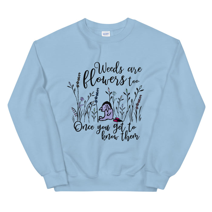 Eeyore Weeds are Flowers Too Sweatshirt, Winnie The Pooh Sweatshirt for Flower and Garden Festival