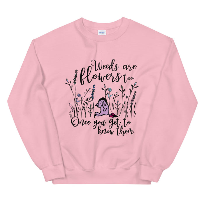 Eeyore Weeds are Flowers Too Sweatshirt, Winnie The Pooh Sweatshirt for Flower and Garden Festival