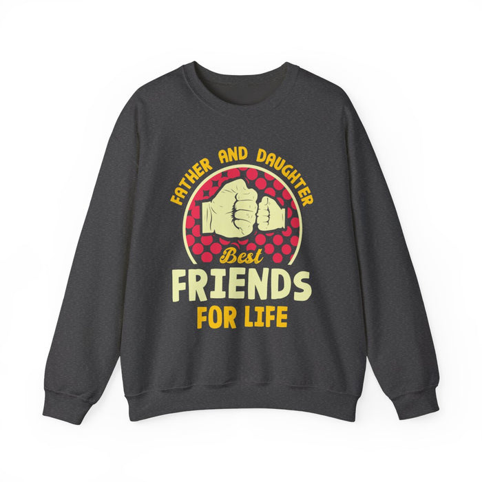 Father And Daughter Best Friends For Life Sweatshirt - funny sweatshirt by Cheeky Business