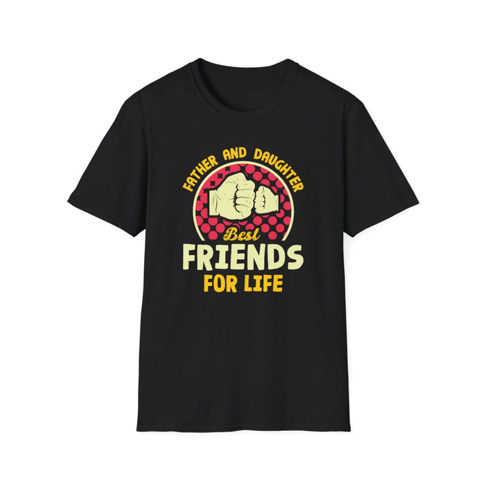 Father And Daughter Best Friends For Life T-Shirt - funny t-shirt by Cheeky Business