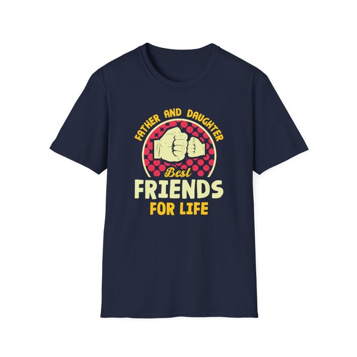 Father And Daughter Best Friends For Life T-Shirt - funny t-shirt by Cheeky Business