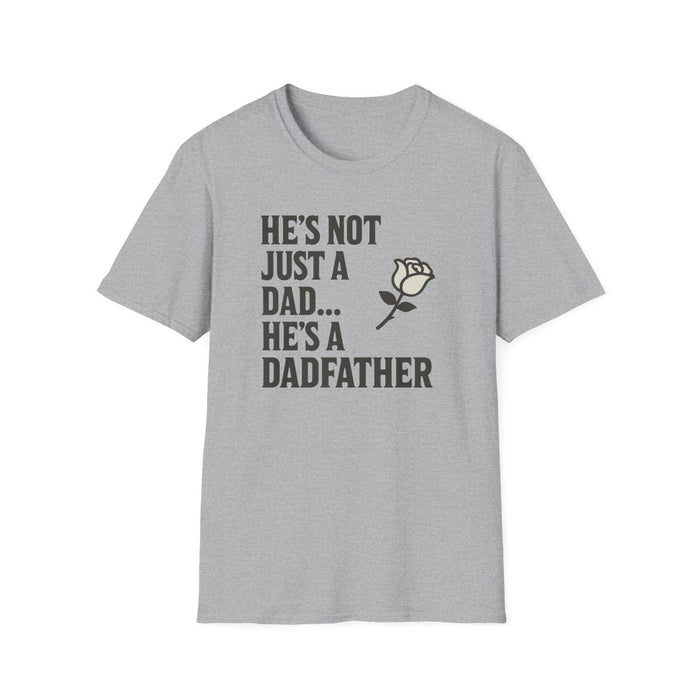 He’s Not Just A Dad He’s A Dadfather T-Shirt - funny t-shirt by Cheeky Business