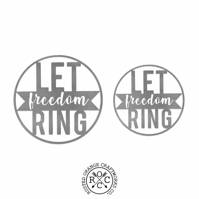 Rusted Orange Craftworks Co. Seasonal & Holiday Decorations Let Freedom Ring - Rectangle or Circle Patriotic Fourth of July Home Decor