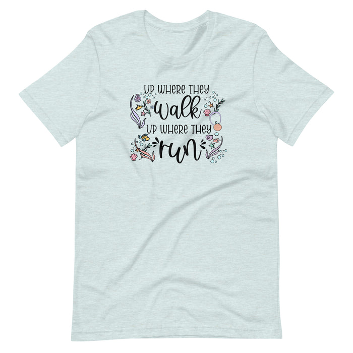 runDisney Princess Little Mermaid Up Where They Run Unisex t-shirt