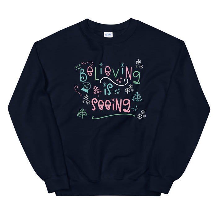 The Santa Clause Believing is seeing Christmas holiday Unisex Sweatshirt